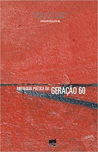 ANTOLOGIA POETICA DA GERACAO 60