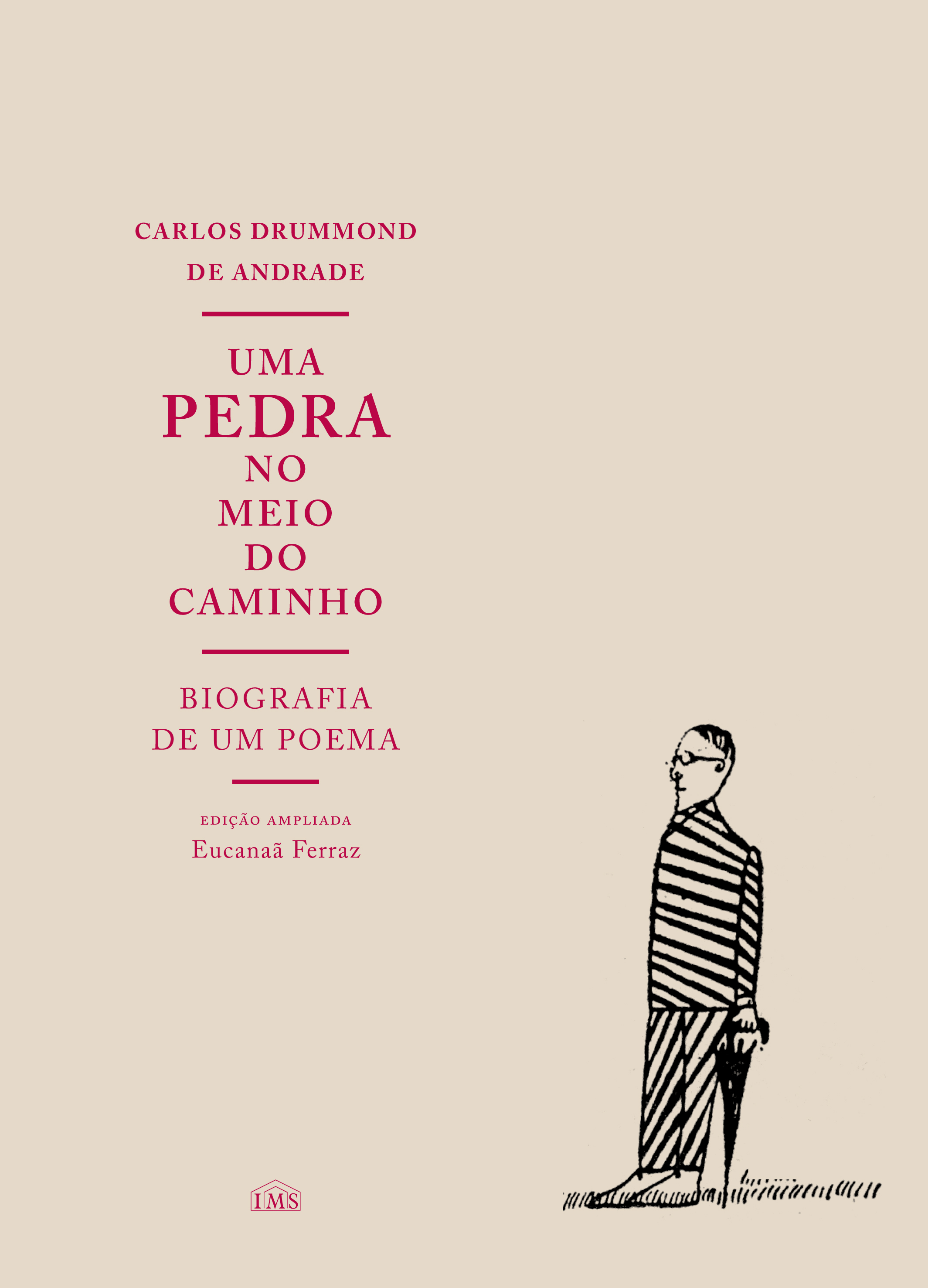Uma pedra no meio do caminho – Biografia de um poema