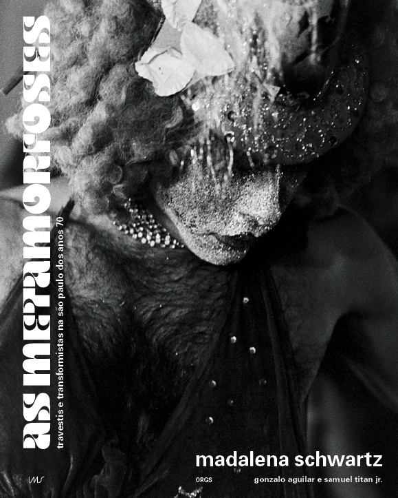 Madalena Schwartz: as metamorfoses